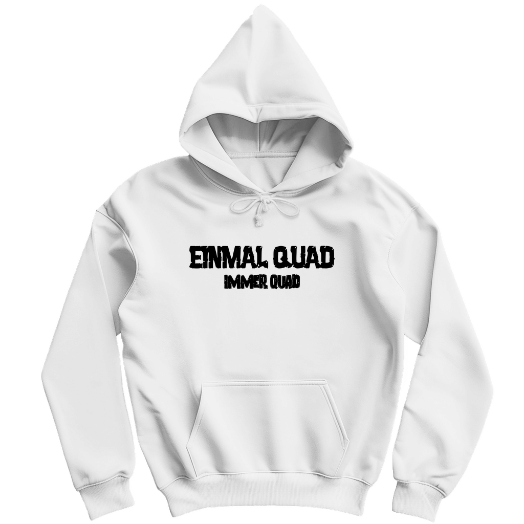 Herren Hoodie Einmal Quad immer Quad