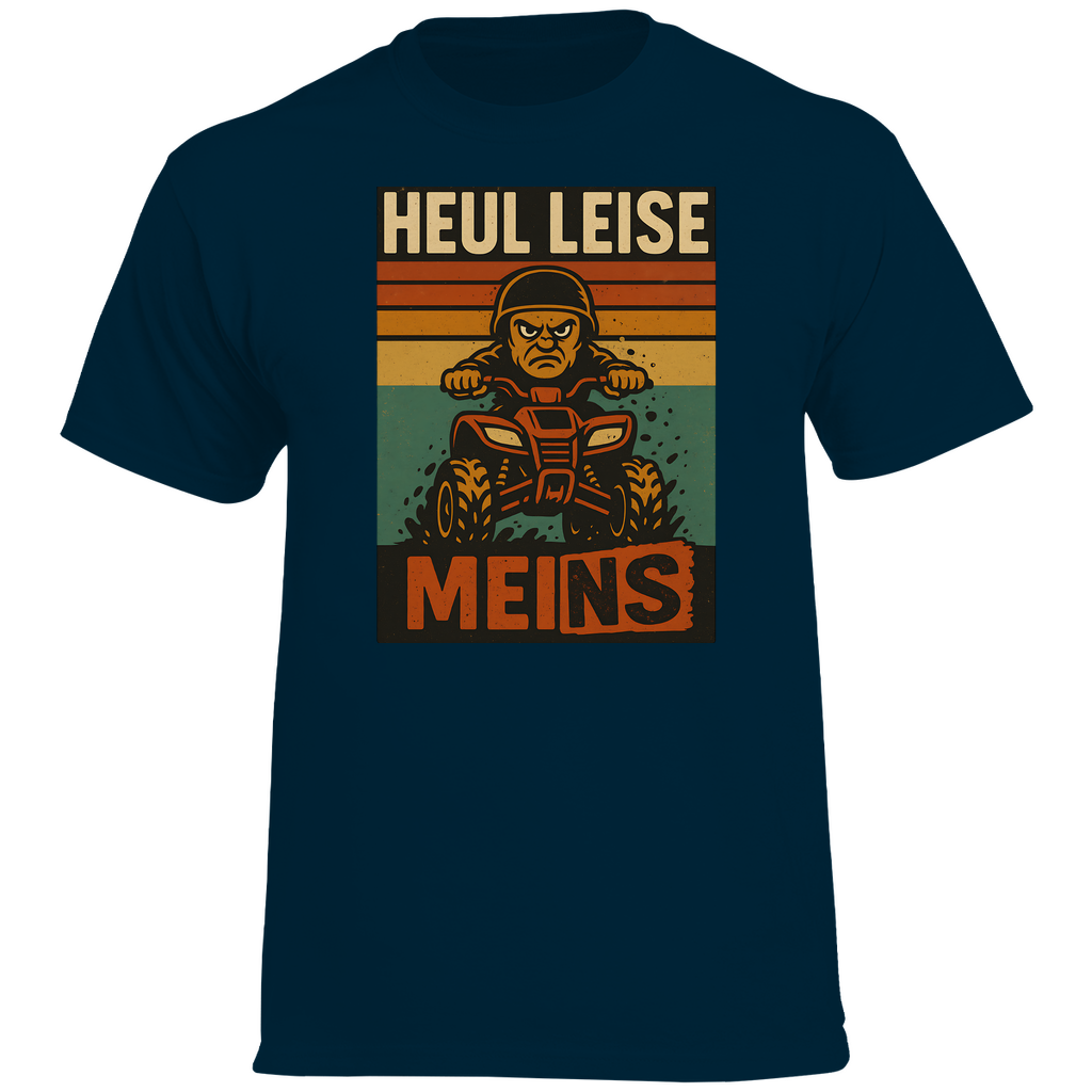 Herren Premium T-Shirt Heul leise Meins