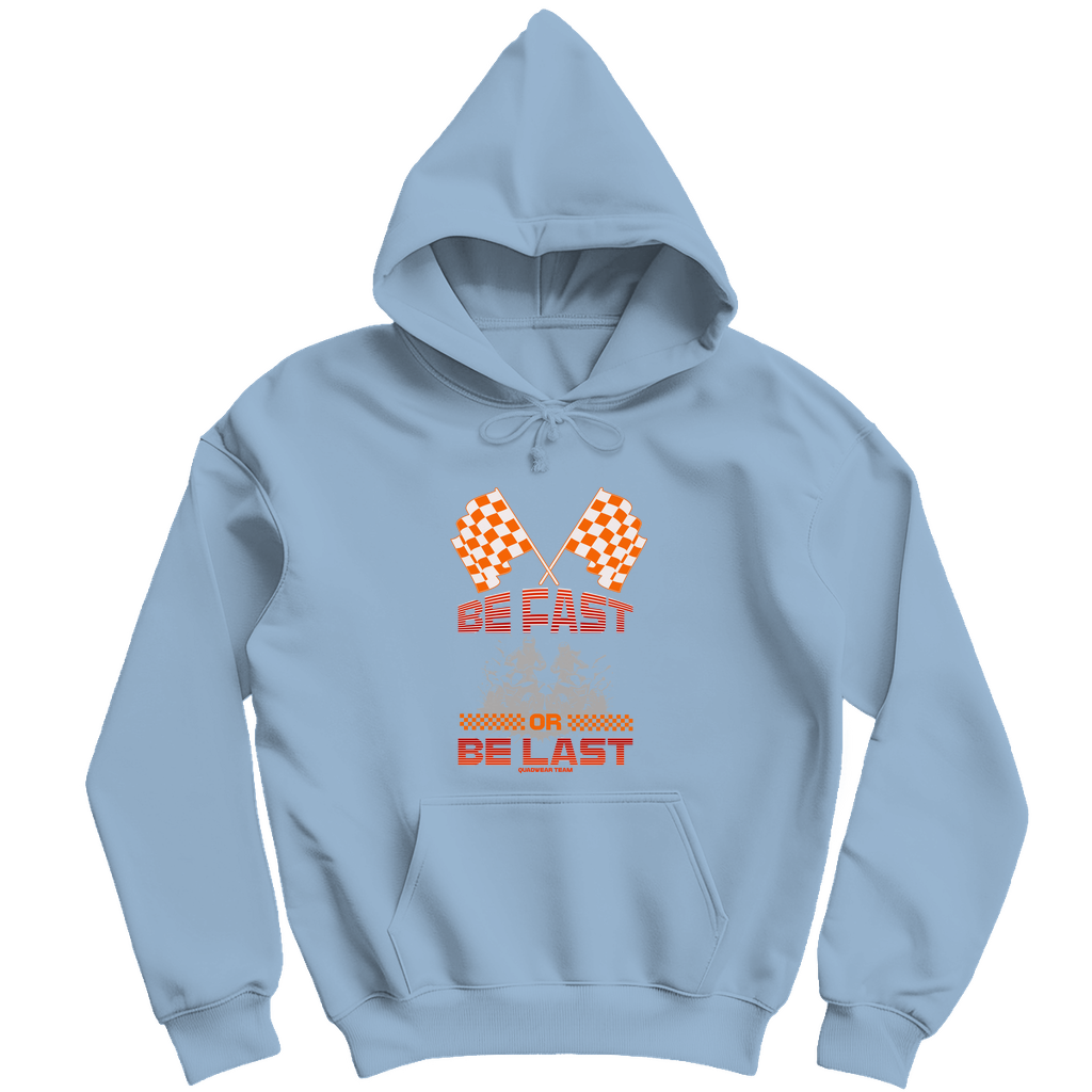 Herren Hoodie Quad Be fast or Be Last
