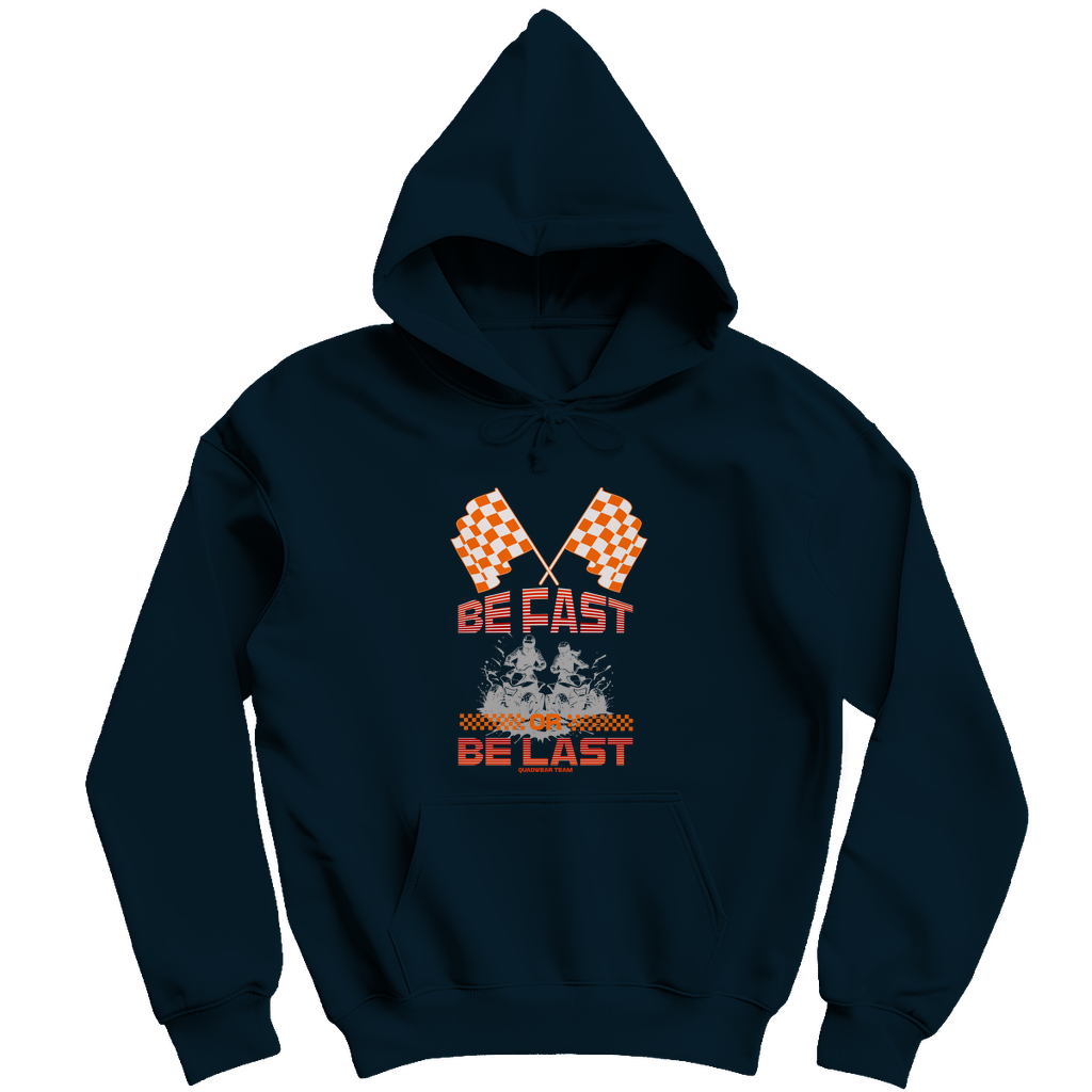 Herren Hoodie Quad Be fast or Be Last