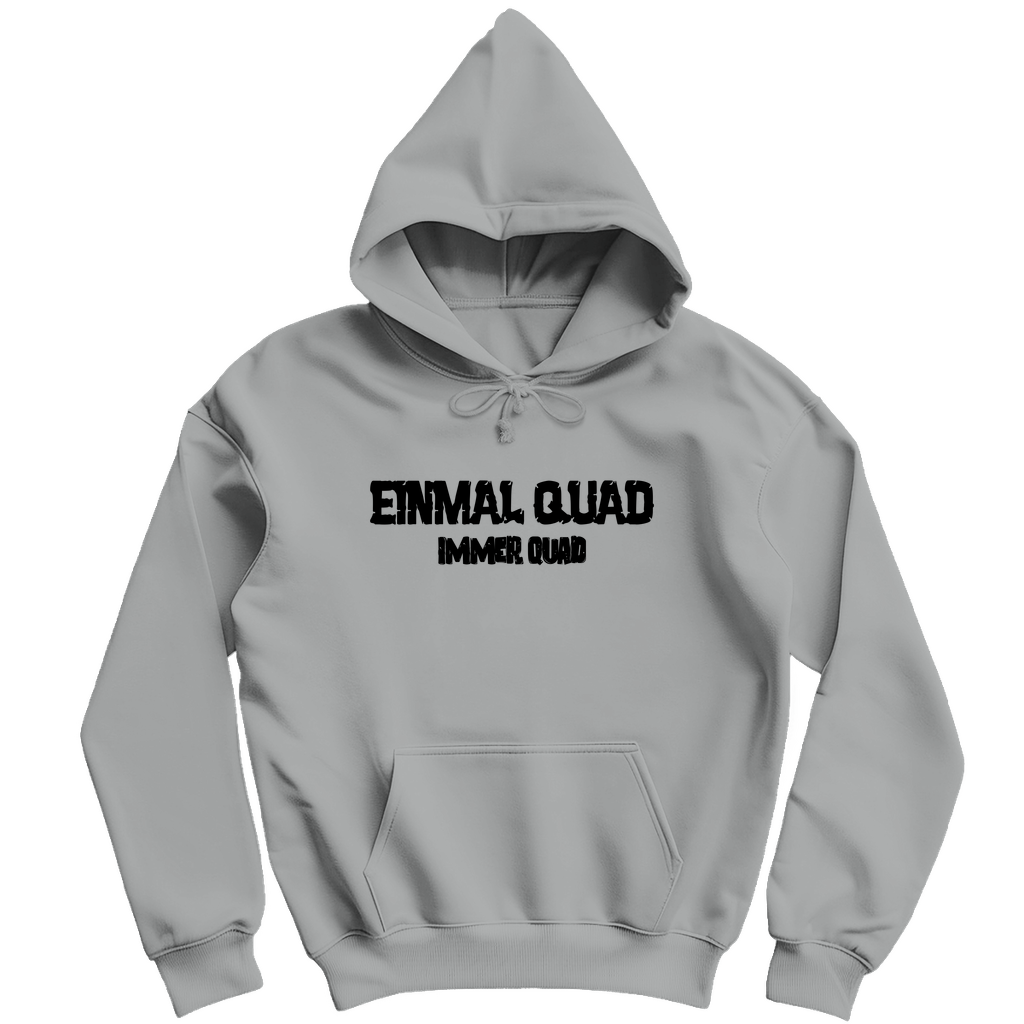 Herren Hoodie Einmal Quad immer Quad