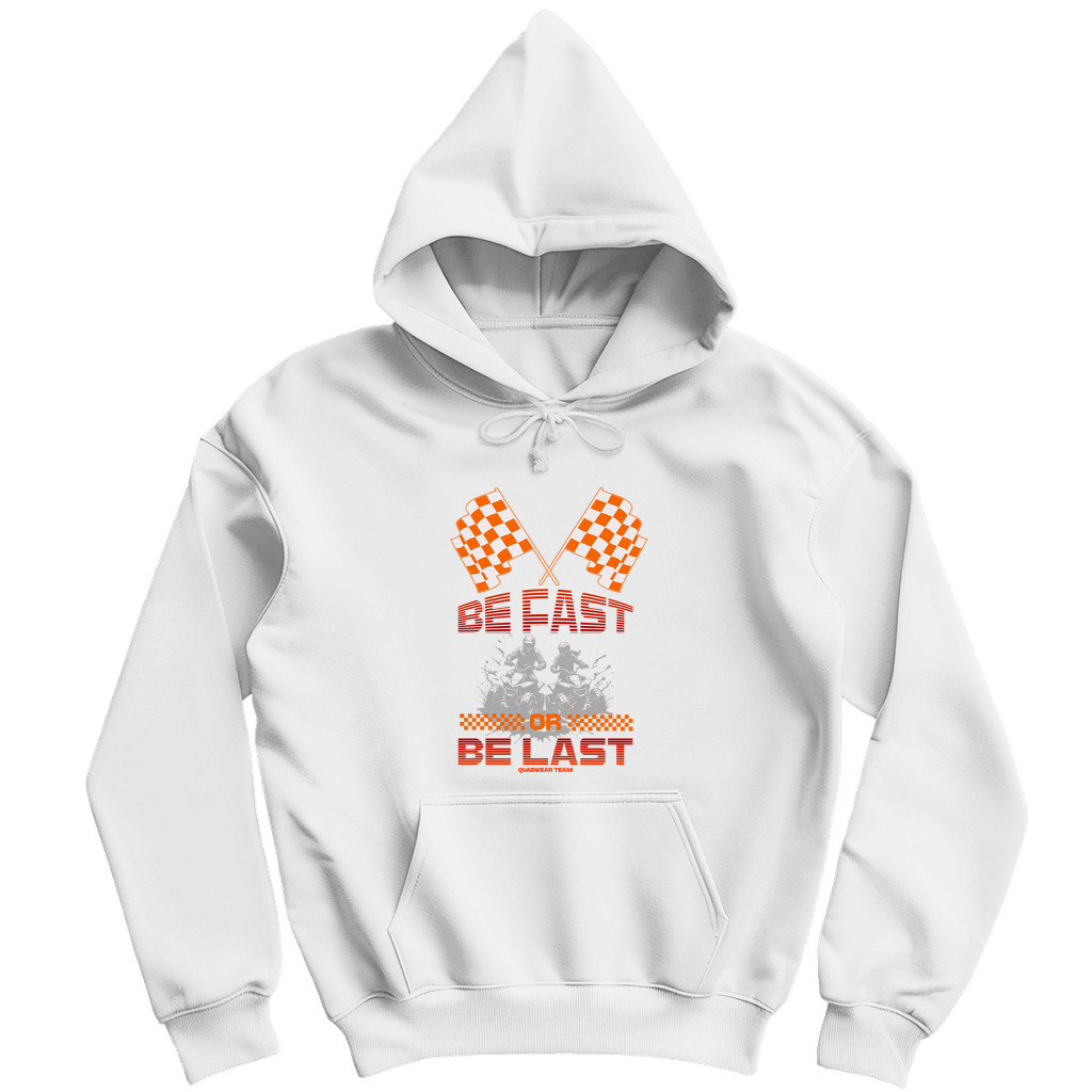 Herren Hoodie Quad Be fast or Be Last