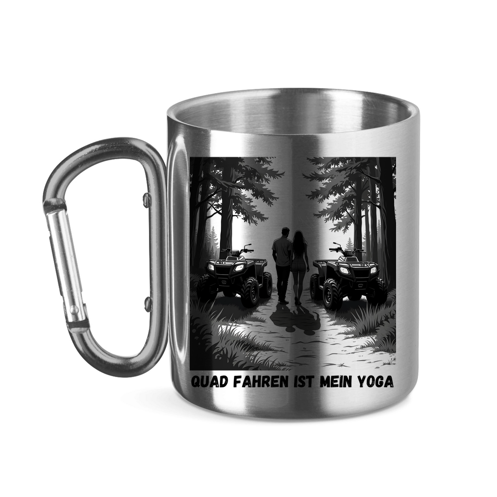 Edelstahltasse mit Karabinergriff Quad fahren ist mein Yoga