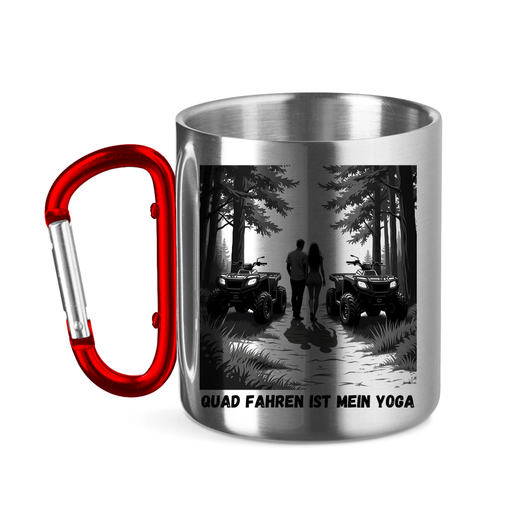 Edelstahltasse mit Karabinergriff Quad fahren ist mein Yoga