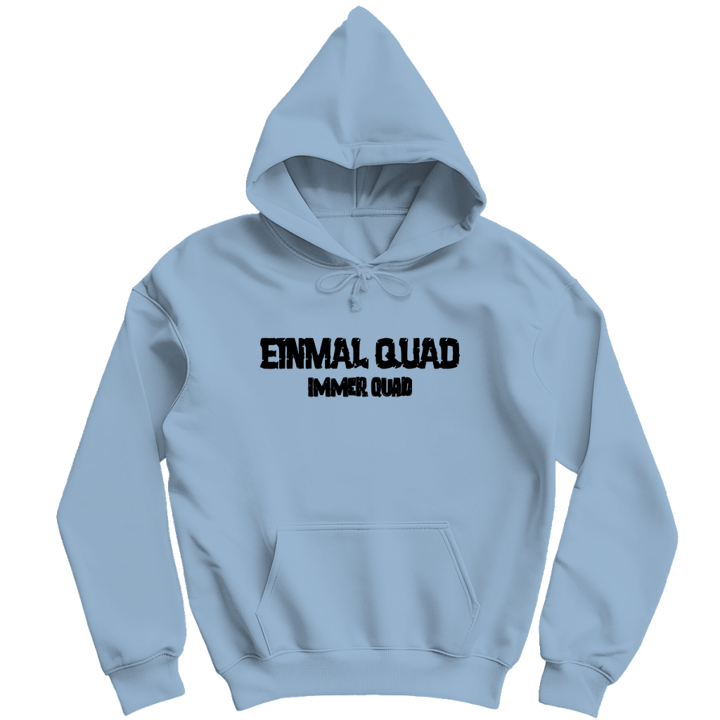 Herren Hoodie Einmal Quad immer Quad