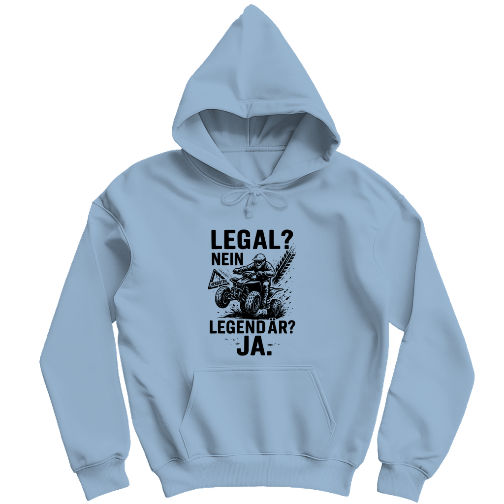 Herren Hoodie Legal?Nein,Legendär?Ja.