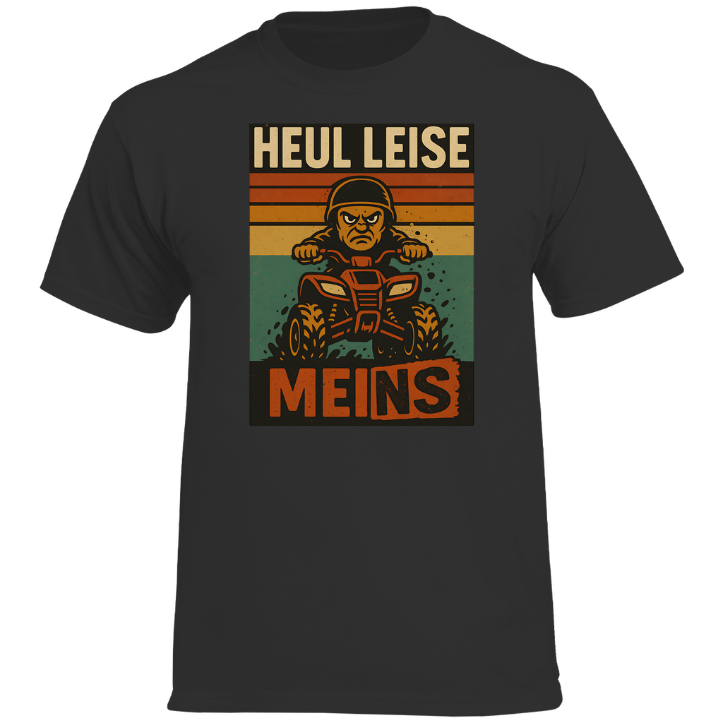 Herren Premium T-Shirt Heul leise Meins