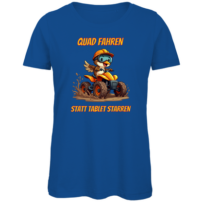 Damen Premium Bio T-Shirt Quad fahren statt Tablett starren