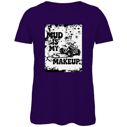 T-shirt bio premium pour femme Quad Mud is my Makeup
