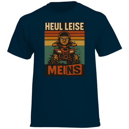 Herren Premium T-Shirt Heul leise Meins