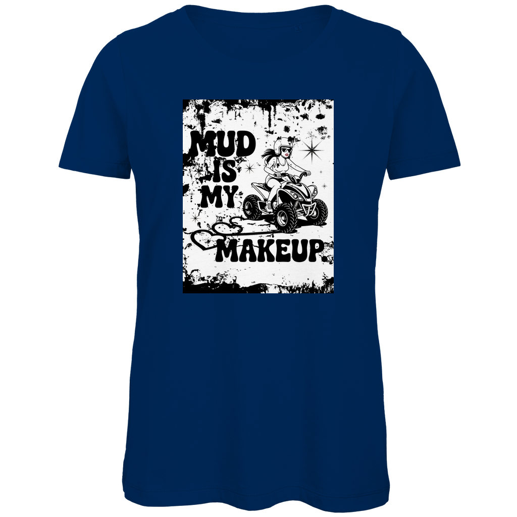 T-shirt bio premium pour femme Quad Mud is my Makeup