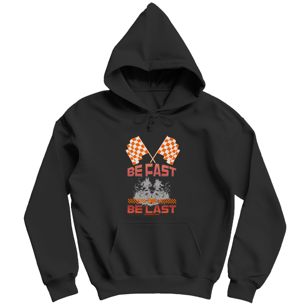 Herren Hoodie Quad Be fast or Be Last