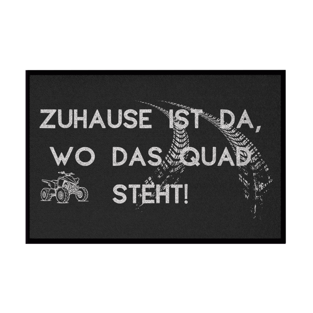 Fußmatte mit Gummirand Quad Zuhause ist da wo das Quad steht!