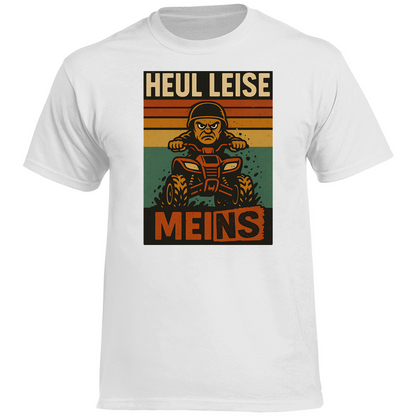 Herren Premium T-Shirt Heul leise Meins