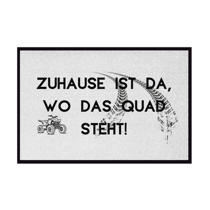 Fußmatte mit Gummirand Quad Zuhause ist da wo das Quad steht!
