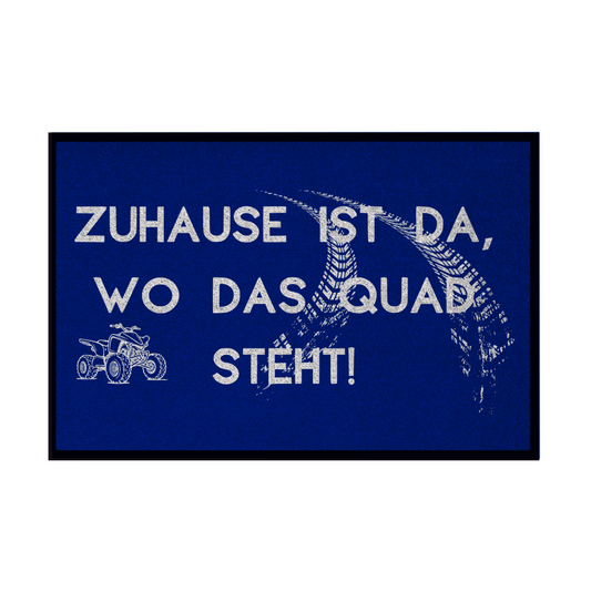 Fußmatte mit Gummirand Quad Zuhause ist da wo das Quad steht!