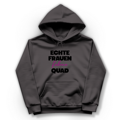 Damen Hoodie Echte Frauen fahren Quad