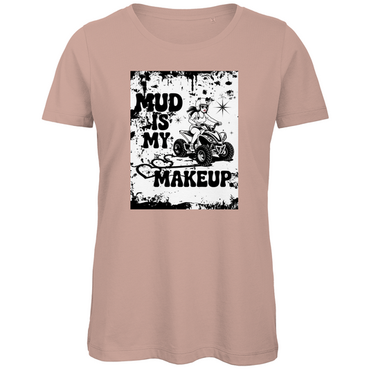 T-shirt bio premium pour femme Quad Mud is my Makeup