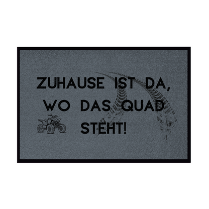 Fußmatte mit Gummirand Quad Zuhause ist da wo das Quad steht!