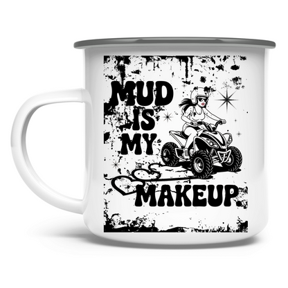 Enamel mug Quad Mud is my Makeup