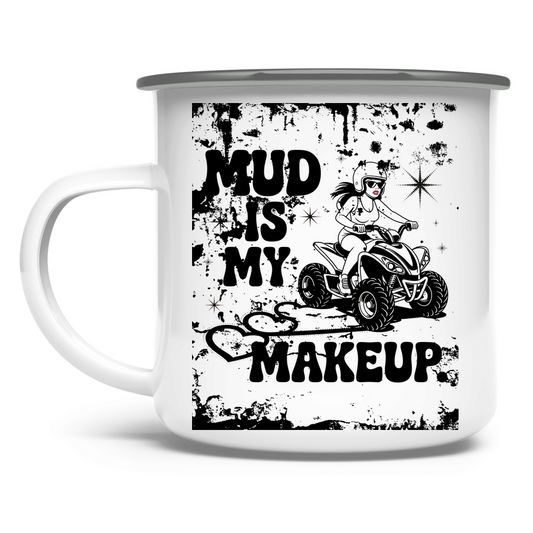 Enamel mug Quad Mud is my Makeup