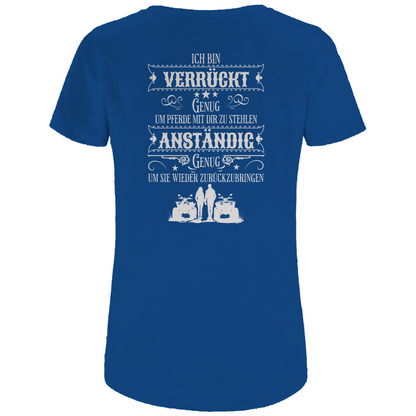 Damen Premium Bio T-Shirt Backprint    Verrückt genug