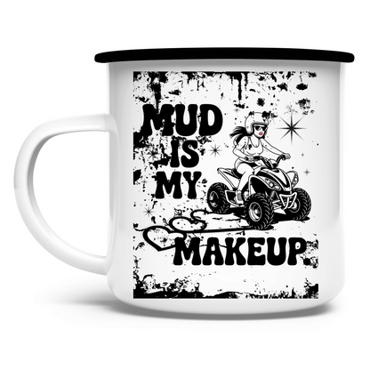 Enamel mug Quad Mud is my Makeup