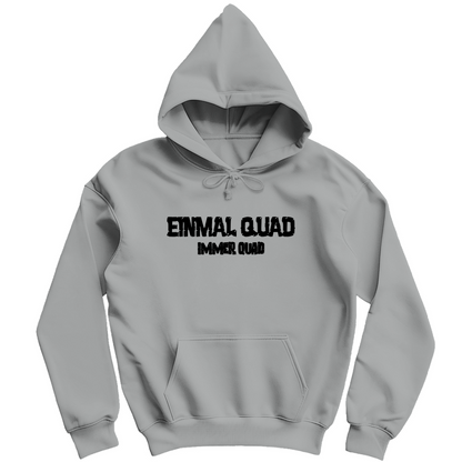 Herren Hoodie Einmal Quad immer Quad