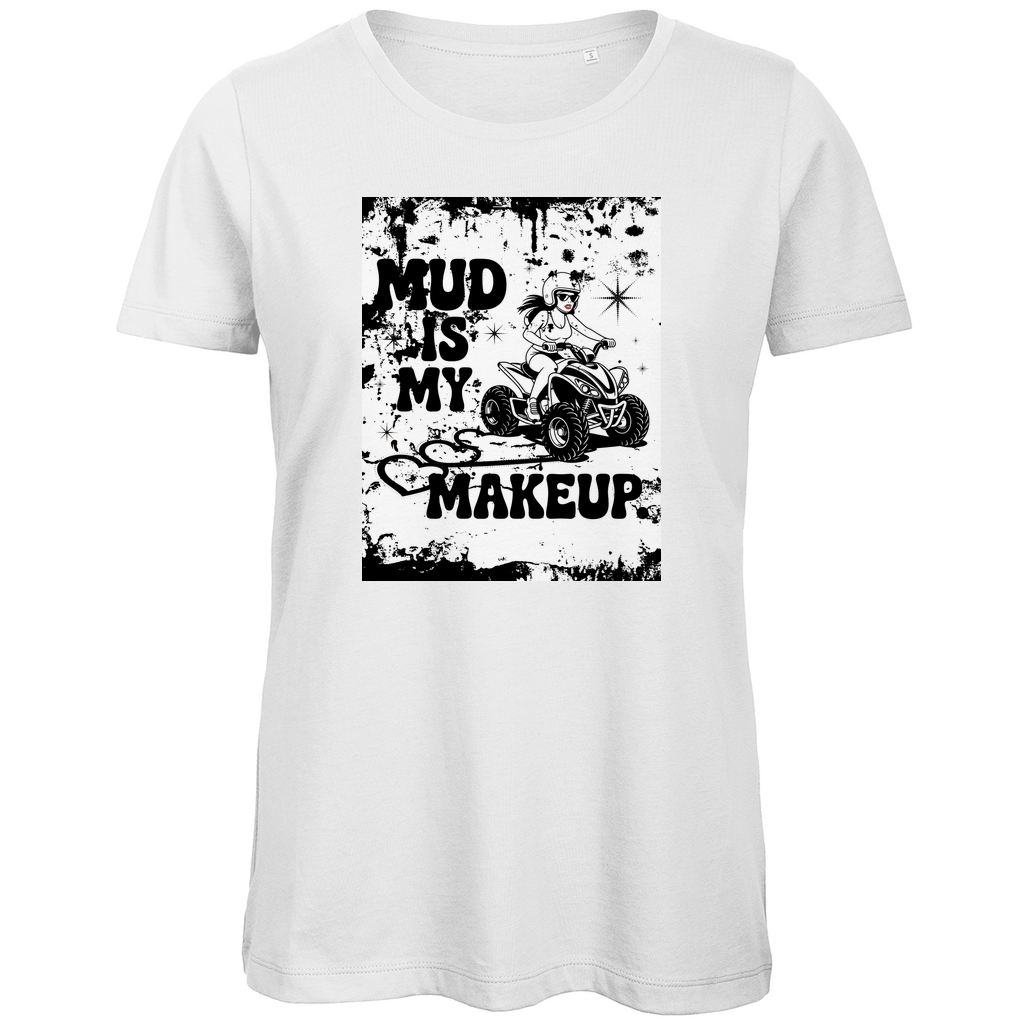 T-shirt bio premium pour femme Quad Mud is my Makeup