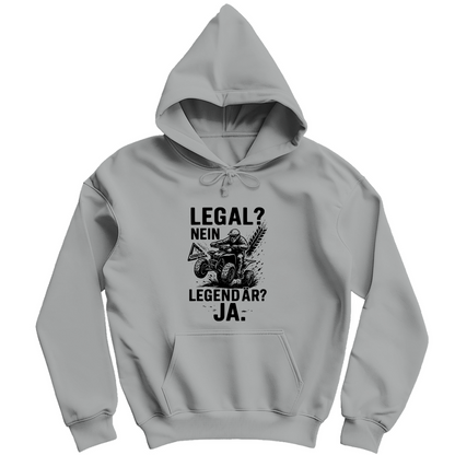 Herren Hoodie Legal?Nein,Legendär?Ja.