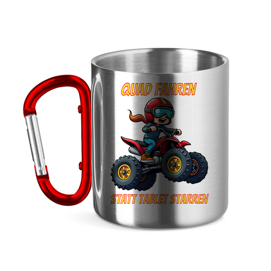 Edelstahltasse mit Karabinergriff Quad fahren statt Tablet starren