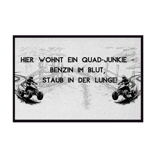 Fußmatte mit Gummirand Hier wohnt ein Quad-Junkie