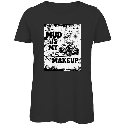 T-shirt bio premium pour femme Quad Mud is my Makeup