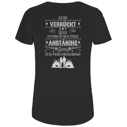 Damen Premium Bio T-Shirt Backprint    Verrückt genug