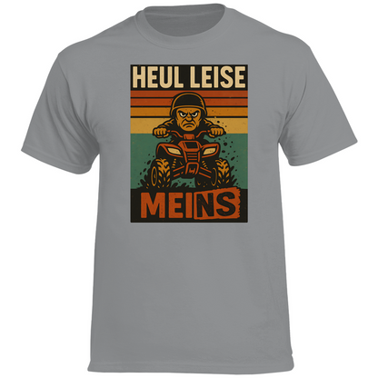 Herren Premium T-Shirt Heul leise Meins