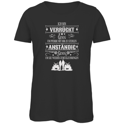 Damen Premium Bio T-Shirt Verrückt genug