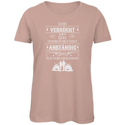 Damen Premium Bio T-Shirt Verrückt genug